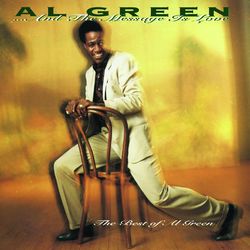 ... And The Message Is Love - The Best Of Al Green - Al Green