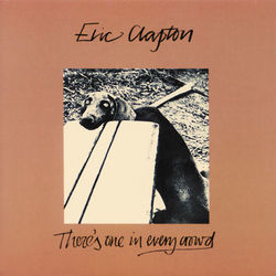 There's One In Every Crowd - Eric Clapton