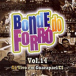 Ao Vivo em Guarapari/ES - Vol. 14 - Bonde do Forró