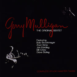 The Original Sextet - Gerry Mulligan