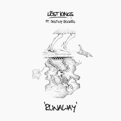 Runaway - Lost Kings
