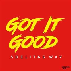 Got it Good - Adelitas Way
