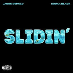 Slidin' (feat. Kodak Black) - Jason Derulo