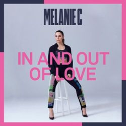 In And Out Of Love - Melanie C