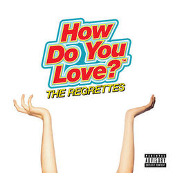 How Do You Love? - The Regrettes