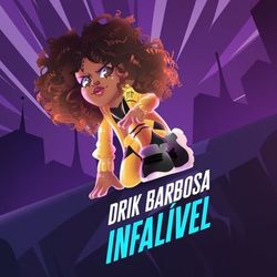 Infalível - Drik Barbosa