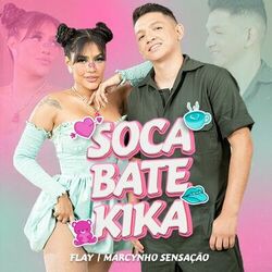 Soca Bate Kika - Flay