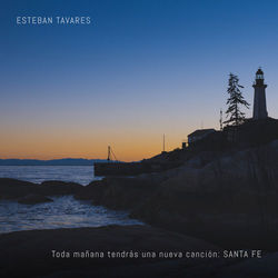 Toda Mañana Tendrás Una Nueva Canción: Santa Fe - Esteban Tavares
