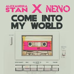 Come Into My World - Alexandra Stan