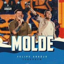 Molde (Ao Vivo) - Felipe Araujo