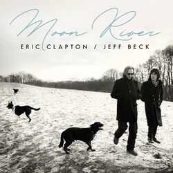 Moon River - Eric Clapton