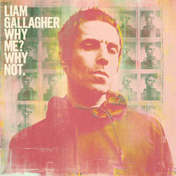 Why Me? Why Not. (Deluxe Edition) - Liam Gallagher
