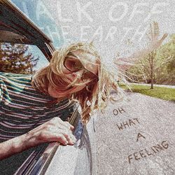 Walk Off the Earth - Oh What A Feeling