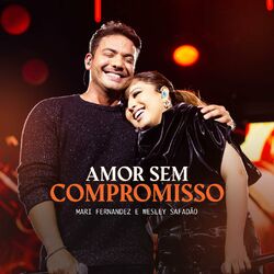 Amor Sem Compromisso (Ao Vivo) - Mari Fernandez