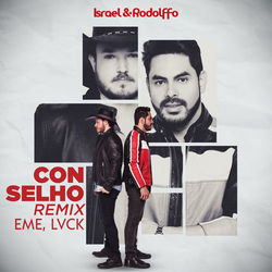 Conselho (Remix) - Israel e Rodolffo