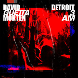 Detroit 3 AM (Radio Edit) - David Guetta
