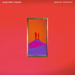 Memory Emotion - Electric Youth