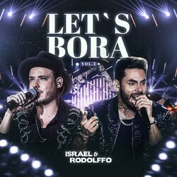 Let's Bora, Vol. 2 (Ao Vivo) - Israel e Rodolffo