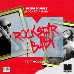 Rockstar Baby (feat. Mougleta) - Robin Schulz
