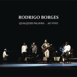 Travessia (feat. Milton Nascimento) - Rodrigo Borges