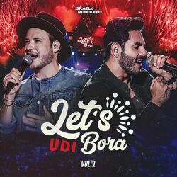 Let's Bora UDI, Vol. 1 (Ao Vivo) - Israel e Rodolffo