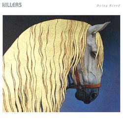 Dying Breed - The Killers