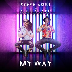 My Way - Steve Aoki