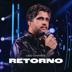 Retorno (Ao Vivo) - Leo Chaves