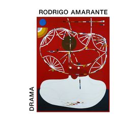 Drama - Rodrigo Amarante