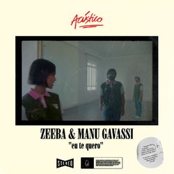 Eu Te Quero (feat. Manu Gavassi) (Acoustic Version) - Zeeba