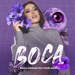 Boca (feat. Pedro Sampaio) - Bianca Andrade