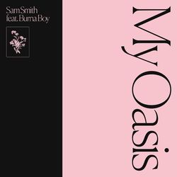 My Oasis - Sam Smith