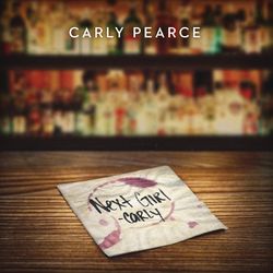 Next Girl - Carly Pearce