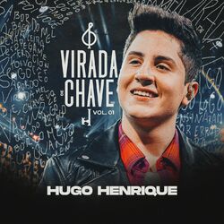Virada De Chave (Ao Vivo / Vol.1) - Hugo Henrique