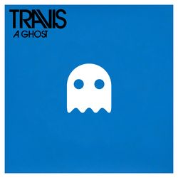 A Ghost - Travis