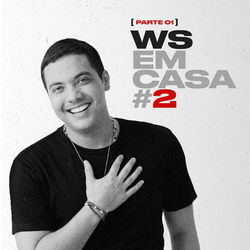 WS em Casa 2, Pt. 1 - Wesley Safadão
