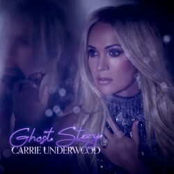 Ghost Story - Carrie Underwood