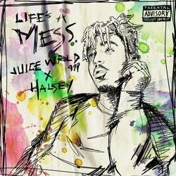 Life's A Mess - Juice WRLD