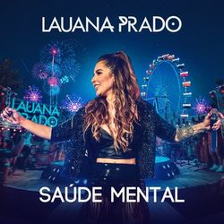 Saúde Mental (Ao Vivo) - Lauana Prado