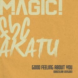 Good Feeling About You (Brazilian Version) - Magic