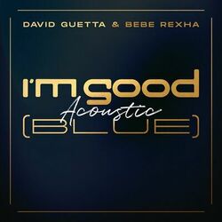 I'm Good (Blue) (Acoustic) - David Guetta