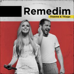 Remedim - Thaeme e Thiago