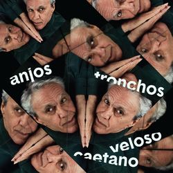 Caetano Veloso - Anjos Tronchos
