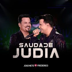 Saudade Judia (Ao Vivo) - João Neto e Frederico