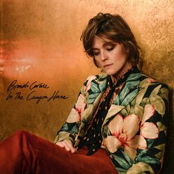 You and Me On The Rock (In The Canyon Haze) - Brandi Carlile