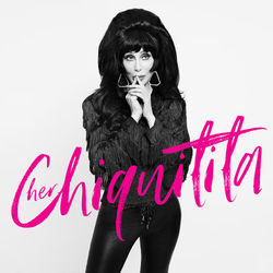 Chiquitita - Cher