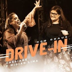 500 Graus - Drive In - Midian Lima