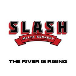 The River Is Rising (feat. Myles Kennedy and The Conspirators) - Slash