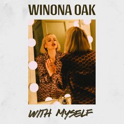 With Myself - Winona Oak