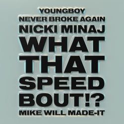 What That Speed Bout!? - Mike Will Made-It